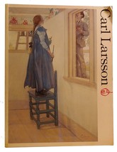 Carl Larsson CARL LARSSON  1st Edition 1st Printing - £41.91 GBP