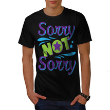 Sorry Not Joke Cool Funny Shirt Crazy Fake Men T-shirt - £10.27 GBP+