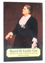 Norma H. Mandel Beyond The Garden Gate The Life Of Celia Laighton Thaxter 1st Ed - £65.98 GBP