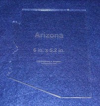 State of Arizona Template 6" X 5.2" - Clear ~1/4" Thick Acrylic - $27.23
