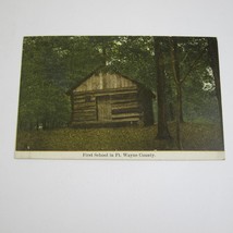 Antique Postcard First School in Ft. Wayne County Indiana Log School UNPOSTED - £7.97 GBP