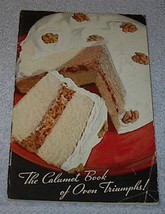 Recipe Cookbook Calumet Baking Powder Book of Oven Triumphs - £4.75 GBP