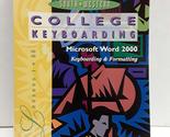 College Keyboarding, Microsoft Word 2000, Lessons 1-60: Text/Data Disk P... - £4.74 GBP