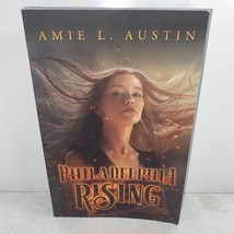 Philadelphia Rising SIGNED by Amie L Austin 2021 Trade Paperback - £22.37 GBP