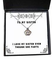 Fancy Sister Gifts, I Love My Sister Even Though She Farts, Epic Crown Pendant N - £40.05 GBP