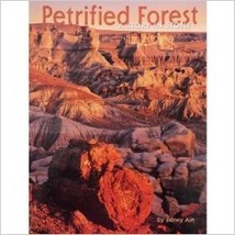 Petrified Forest: A Story in Stone [Hardcover] Sidney R. Ash and T. Scott Willia - £10.17 GBP