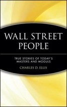 Wall Street People: True Stories of Today&#39;s Masters and Moguls by Charles D. Ell - £6.85 GBP