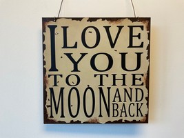 &quot;I love you to &quot; Rustic metal wall decor 12” x 12” - £11.17 GBP
