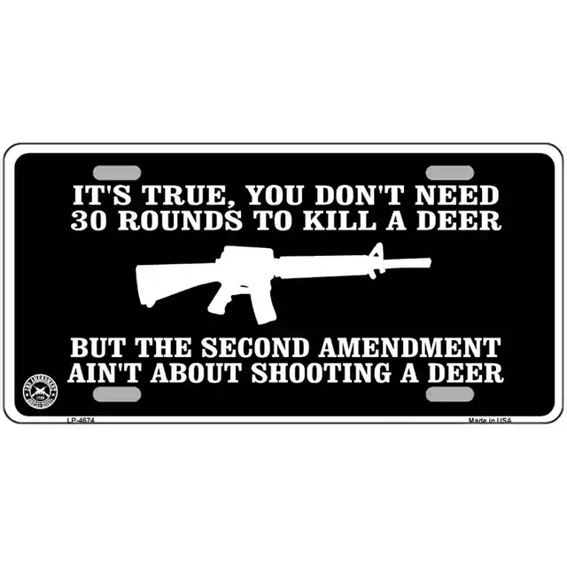 Aint About Shooting A Deer Metal Novelty License Plate - 6&quot; x 12&quot; - $9.99