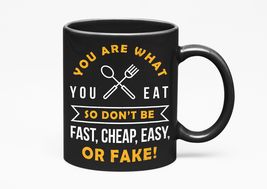 Make Your Mark Design You Are What You Eat. So Don&#39;t Be Fast, Cheap, Easy Or Fak - £17.36 GBP+