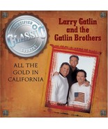 All the Gold in California [Audio CD] Gatlin, Larry and Gatlin Brothers - $494.29 MXN