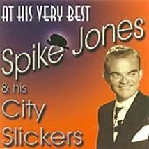 Spike Jones and His City Slickers : At His Very Best CD 2 discs (2003) Pre-Owned - £11.95 GBP