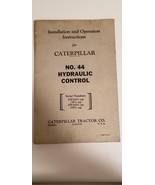 Caterpillar Cat No 44 Hydraulic Control Manual Owner Operator and Instal... - $518.31 MXN