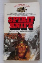 White Indian Series Book No.15 SPIRIT KNIFE Donald Clayton Porter 1988 Bantam SC - $12.00