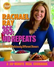 Rachael Ray 365: No Repeats : A Year of Deliciously Different Dinners: a... - £7.39 GBP