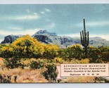 Superstition Mountain US Highway 80 Pinal County AZ UNP Linen Postcard E15 - $3.91