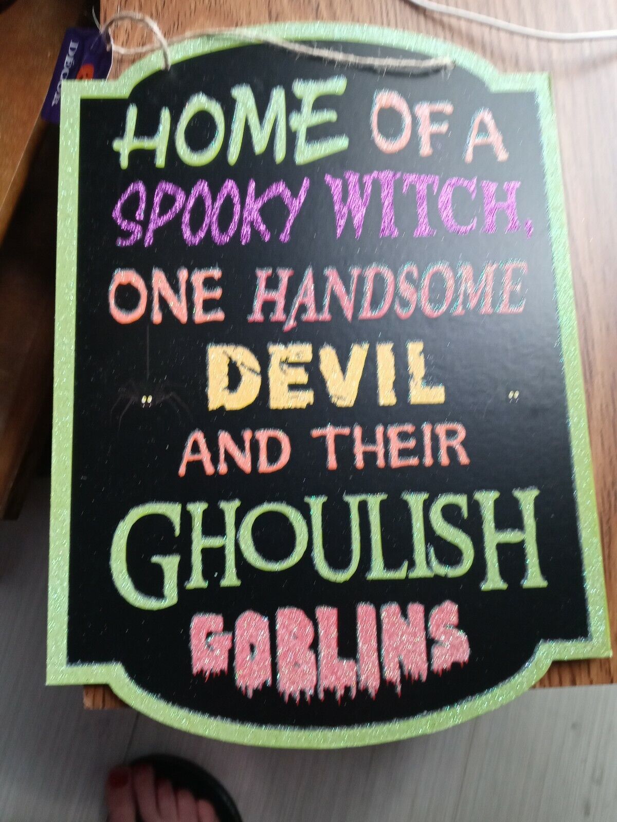 Home Of A Spooky Witch One Handsome Devil And Thrir Ghoulish Goblins - $14.73