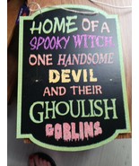Home Of A Spooky Witch One Handsome Devil And Thrir Ghoulish Goblins - $20.20 CAD