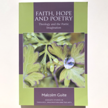 Faith Hope and Poetry Theology and the Poetic Imagination 9781409449362 Guite - £21.30 GBP