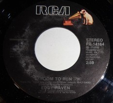 Eddy Raven 45 RPM Record - Room To Run / I Wanna Hear It From You C11 - £3.10 GBP
