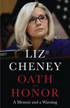 Oath and Honor: A Memoir and a Warning [Hardcover] Cheney, Liz - $10.34