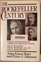 The Rockefeller Century: Three Generations of America&#39;s Greatest Family - £3.75 GBP