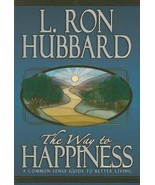 The Way to Happiness : A Common Sense Guide to Better Living by L. Ron... - $182.29 MXN
