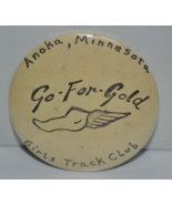 Vtg 70s/80s Go-For-Gold - Girls Track Club - Anoka MN 2-1/4"  Pinback Bu... - €16,86 EUR