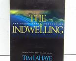 The Indwelling : The Beast Takes Possession (Left Behind #7) LaHaye, Tim... - $2.93