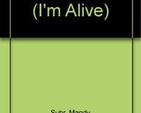 How I Breathe (I&#39;m Alive) Suhr, Mandy and Gordon, Mike - $2.93