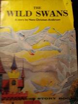 The Wild Swans [Staple Bound] Hans Christian Andersen - £6.16 GBP