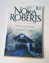 SC book Taming Natasha &amp; Luring A Lady by Nora Roberts 2 in 1 volume - $4.09 CAD