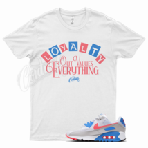 White LOYALTY T Shirt for N Air Max 90 Hot Coral Light Blue Vivid Pink  - £20.62 GBP+