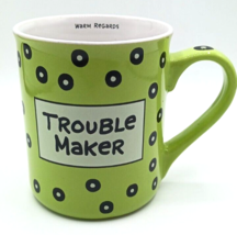 Our Name is Mud Lorrie Veasey Oversize Cup Mug &quot;TROUBLE MAKER&quot; Ceramic - $12.86