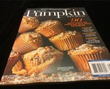 Better Homes &amp; Gardens Magazine Best Pumpkin Recipes 90 New Ways 2021 Ed... - $12.00