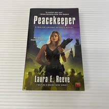 Peacekeeper Science Fiction Paperback Book Laura E. Reeve Roc Book 2008 - £11.15 GBP