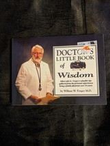 Doctor&#39;s Little Book of Wisdom: Filled With Dr. Forgey&#39;s Valuable Tips... - £8.66 GBP