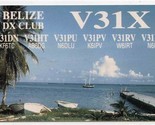 QSL Card V31X Belize DX Club 1991 - $13.86