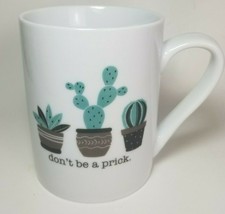 Don&#39;t Be a Prick Mug 10 Strawberry Street Cactus Cacti 15 oz Sassy Coffe... - $13.81