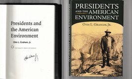 Presidents &amp; the American Environment SIGNED Otis Graham (2015, Hardcover) - £23.16 GBP