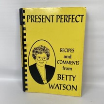 Present Perfect By Betty Watson Cookbook 1993 Drew Mississippi Vintage Autograph - £10.50 GBP