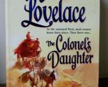 The Colonel&#39;s Daughter Lovelace, Merline - $2.93