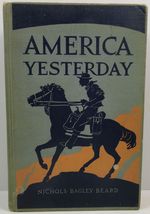 America Yesterday by Roy Nichols, William C. Bagley and Charles A. Beard - £4.92 GBP