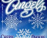 Snow Angels Cherie Claire; Phoebe Conn and Victoria Dark - $2.93