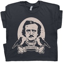 Edgar Allan Poe T Shirt Quoth The Raven Nevermore Tee Occult Gothic Horror Shirt - £15.17 GBP