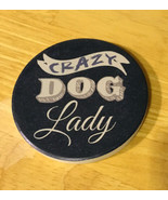 Carson Crazy Dog Lady Coaster New - $4.99