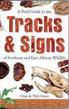 Field Guide to Tracks &amp; Signs African Wildlife Chris &amp; Tilde Stuart PB 2000 - £7.96 GBP