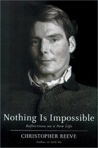 Nothing Is Impossible Reeve, Christopher - £19.74 GBP
