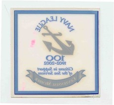Navy League Centennial Member Peel Off Sticker 1902 - 2002  - $11.88
