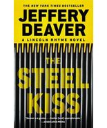 A Lincoln Rhyme Novel Ser.: The Steel Kiss by Jeffery Deaver (2016, Mass... - $91.99 MXN